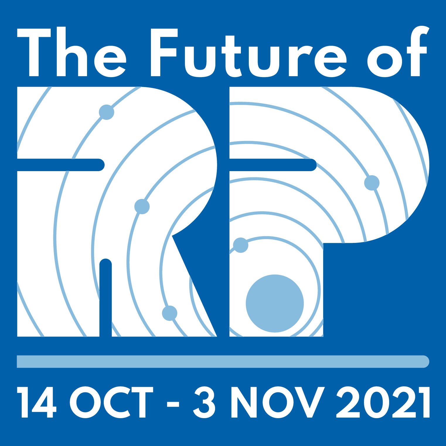 The Future of RP: 10 October - 3 November 2021