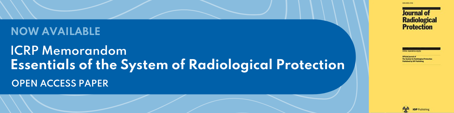 NOW AVAILABLE: ICRP Memorandom - Essentials of the System of Radiological Protection