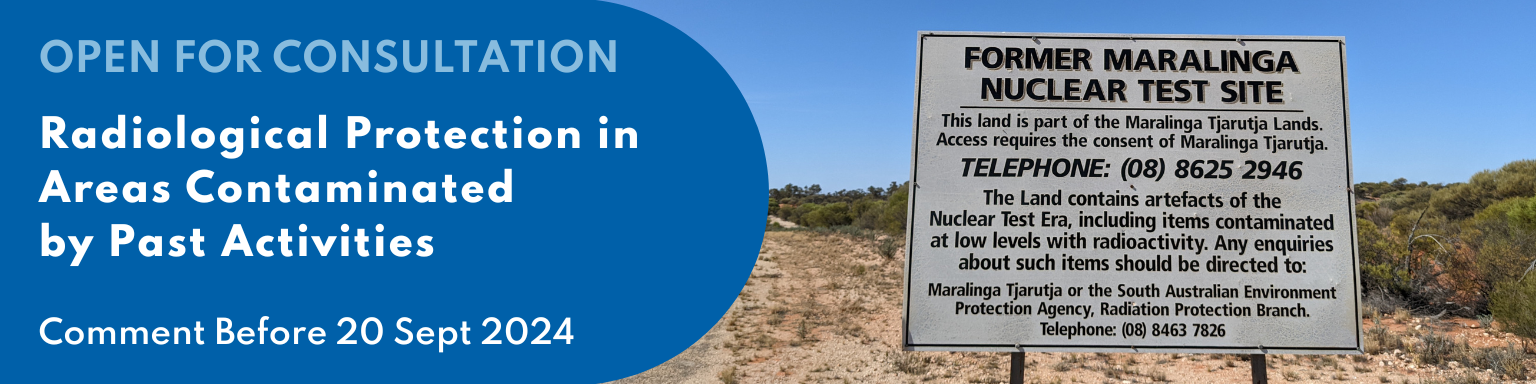 Open for Consultation: Radiological Protection in Areas Contaminated by Past Activities